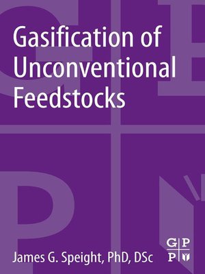 cover image of Gasification of Unconventional Feedstocks